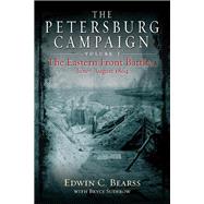 The Petersburg Campaign 9781611215328