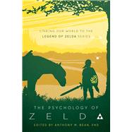 The Psychology of Zelda 9781946885340
