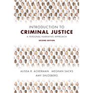 Introduction to Criminal Justice: A Personal Narrative Approach, Second Edition 9781531025380