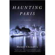 Haunting Paris A Novel 9780525565383