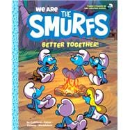 We Are the Smurfs: Better Together! (We Are the Smurfs Book 2) Better Together! 9781419755392