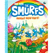We Are the Smurfs: Bright New Days! (We Are the Smurfs Book 3) 9781419755415