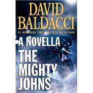 The Mighty Johns: A Novella 9781538705421