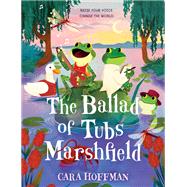 The Ballad of Tubs Marshfield 9780062865472