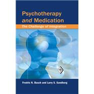 Psychotherapy and Medication 9780203805473