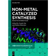 Non-Metal Catalyzed Synthesis 9783110985474