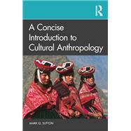 A Concise Introduction to Cultural Anthropology 9780367745479