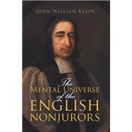 The Mental Universe of the English Nonjurors 9781796015492