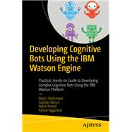 Developing Cognitive Bots Using the IBM Watson Engine 9781484255544