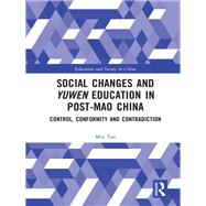 Social Changes and Yuwen Education in Post-Mao China 9780429805561
