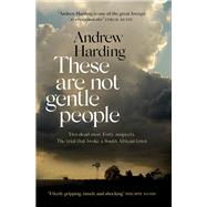 These Are Not Gentle People 9781529405606