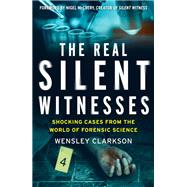 The Real Silent Witnesses 9781787395619