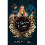 Kingdom of Claw The Ashen Series; Book Two 9780593975633