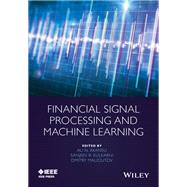 Financial Signal Processing and Machine Learning 9781118745670