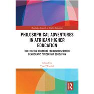 Philosophical Adventures in African Higher Education 9781040185674