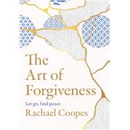 The Art of Forgiveness 9781923135680