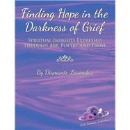 Finding Hope in the Darkness of Grief 9781982205683