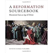 A Reformation Sourcebook 9781442635685