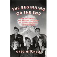 The Beginning or the End 9781620975732