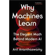 Why Machines Learn 9780593185742