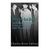 The Zoot Suit Riots 9781523655748