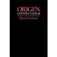 Origen: Contra Celsum 9780521295765