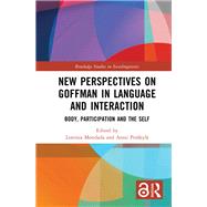 New Perspectives on Goffman in Language and Interaction 9780367555771