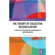 The Theory of Collective Reconciliation 9781003315773