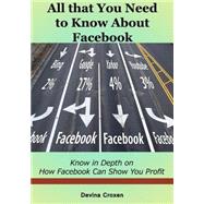 All That You Need to Know About Facebook 9781505535778