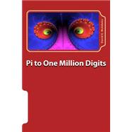 Pi to One Million Digits 9781523755790