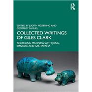 Collected Writings of Giles Clark 9781003255826