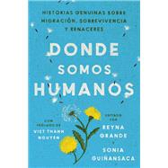 Somewhere We Are Human \ Donde somos humanos (Spanish edition) 9780063095830