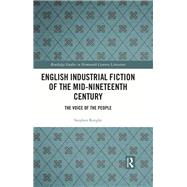English Industrial Fiction of the Mid-Nineteenth Century 9781040025833