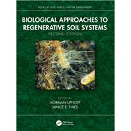 Biological Approaches to Regenerative Soil Systems 9781032465845