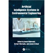 Artificial Intelligence Systems in Environmental Engineering 9781032565859