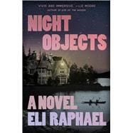 Night Objects A Novel 9781538775875
