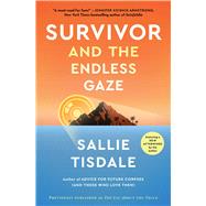 Survivor and the Endless Gaze 9781982175900