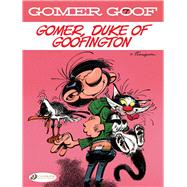 Gomer, Duke of Goofington 9781849185905