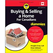 Buying & Selling a Home For Canadians For Dummies 9781119715917