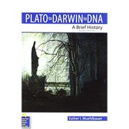 Plato to Darwin to DNA 9781524935924