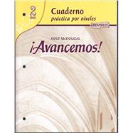 Avancemos: Cuaderno Practica Por Niveles 2, Revised (Spanish Edition) 9780618765942