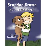 Brandon Brown quiere un perro 9781935575948