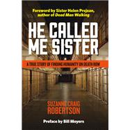 He Called Me Sister 9781640655959