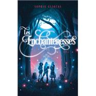 Les Enchanteresses - tome 2 - Les disparues de Chateaubriand 9782016285961