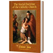 The Social Doctrine of the Catholic Church 9781936045969