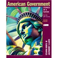 American Government: Stories of a Nation 9781319535988