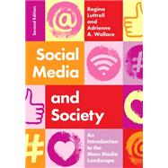 Social Media and Society: An Introduction to the Mass Media Landscape 9781538185995
