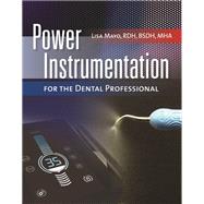 Power Instrumentation for the Dental Professional 9781284235999