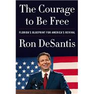 The Courage to Be Free 9780063276000
