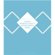 Swatch Reference Guide for Interior Design Fabrics 9781501306006